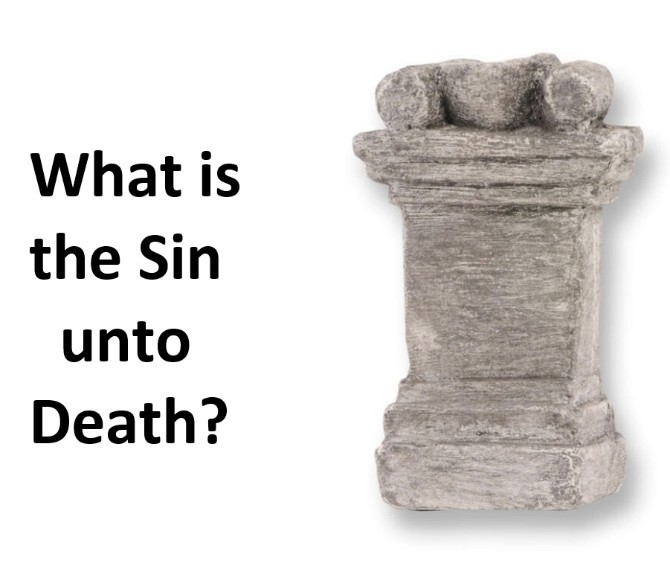 Bible Truth blog image - Sin Unto Death